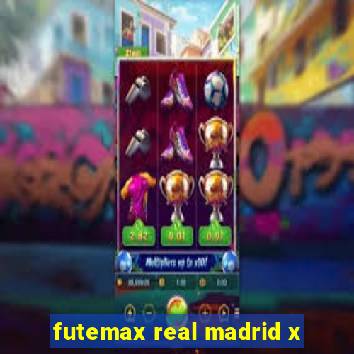 futemax real madrid x